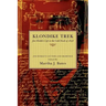 Klondike Trek: Jim Hinkle's Life in the Gold Rush of 1898