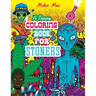 A Trippy Coloring Book for Stoners: A Cannabis and Psychedelic Themed Adult Coloring Book Full Of Stoned Creatures, Magical Mushrooms, Bizarre Landsca