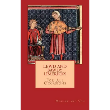 Lewd and Bawdy Limericks