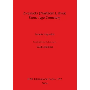 Zvejnieki (Northern Latvia) - Stone Age Cemetery