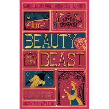Beauty and the Beast, the (Minalima Edition): (Illustrated with Interactive Elements)
