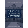The Spirit of the Oxford Movement