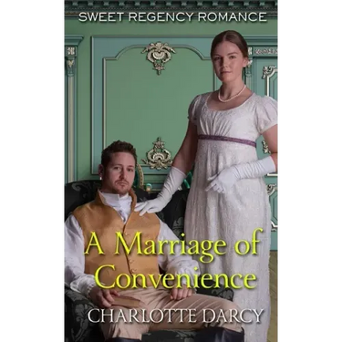 A Marriage of Convenience: Sweet Regency Romance