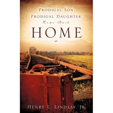 Prodigal Son, Prodigal Daughter, Come Back Home