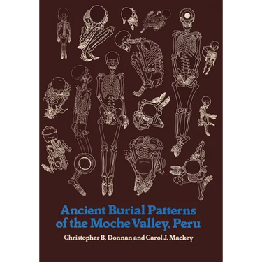 Ancient Burial Patterns of the Moche Valley, Peru