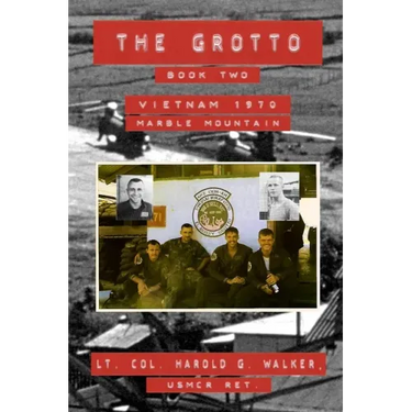 The Grotto Book Two: Vietnam 1970 Marble Mountain
