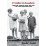Trouble in Goshen: Plain Folk, Roosevelt, Jesus, and Marx in the Great Depression South