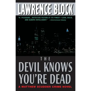The Devil Knows You're Dead