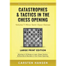 Catastrophes & Tactics in the Chess Opening - Volume 7: Minor Semi-Open Games - Large Print Edition: Winning in 15 Moves or Less: Chess Tactics, Brill