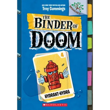 Hydrant-Hydra: A Branches Book (the Binder of Doom #4): Volume 4