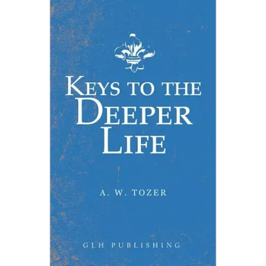 Keys to the Deeper Life
