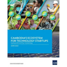 Cambodia's Ecosystem for Technology Startups