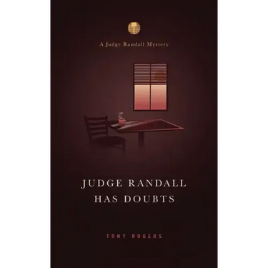 Judge Randall Has Doubts: A Judge Randall Mystery
