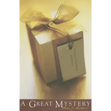 A Great Mystery: Fourteen Wedding Sermons