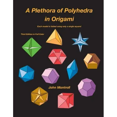 A Plethora of Polyhedra in Origami