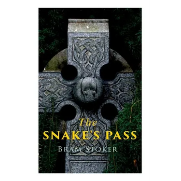 The Snake's Pass: Historical Novel