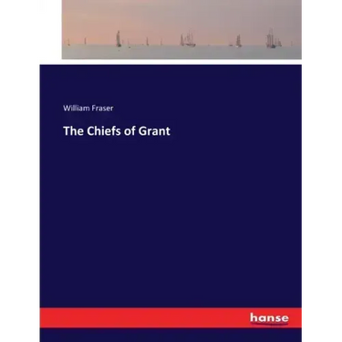The Chiefs of Grant