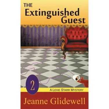The Extinguished Guest (A Lexie Starr Mystery, Book 2)