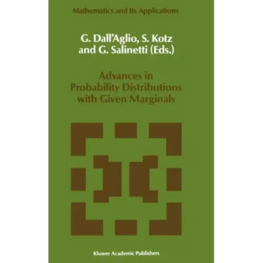 Advances in Probability Distributions with Given Marginals: Beyond the Copulas