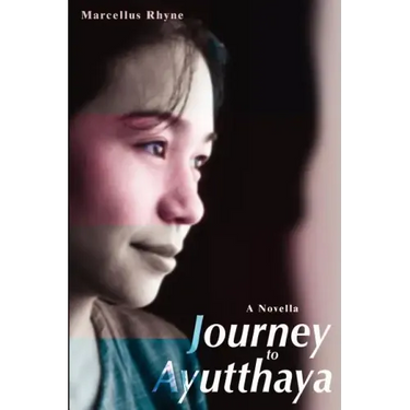 Journey to Ayutthaya: A Novella