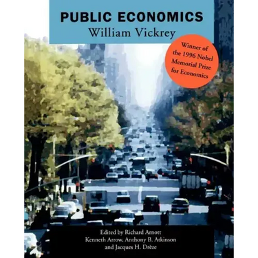 Public Economics: Selected Papers by William Vickrey