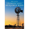 The Formative Years of Benjamin Bird