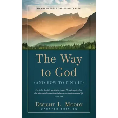 The Way to God: (And How to Find It)