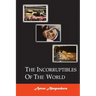 The Incorruptibles Of The World
