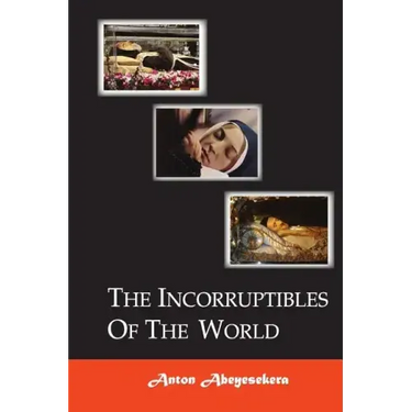 The Incorruptibles Of The World