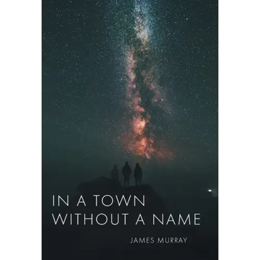 In a Town Without a Name