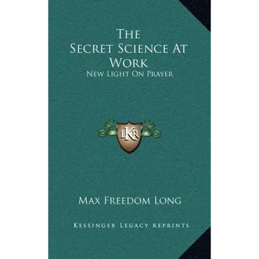 The Secret Science at Work: New Light on Prayer