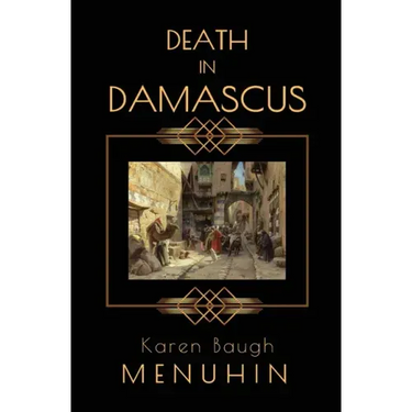 Death in Damascus: A Heathcliff Lennox Murder Mystery