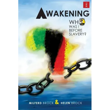 The Awakening; Who was I before slavery?