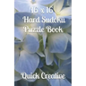16 x 16 Hard Sudoku Puzzle Book: Large Sudoku featuring 50 HARD 16 x 16 Sudoku Puzzles and Answers