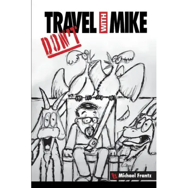 Don't Travel With Mike