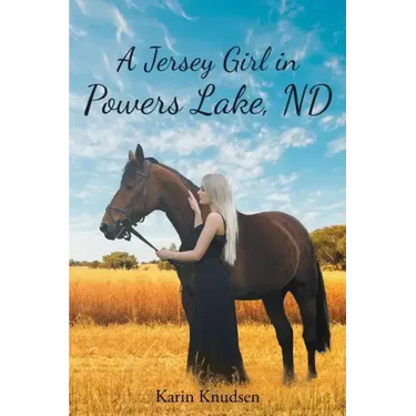 A Jersey Girl in Powers Lake, ND