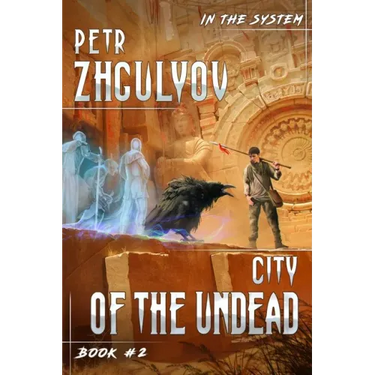City of the Undead (In the System Book #2): LitRPG Series