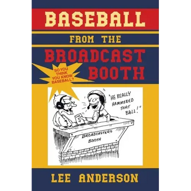 Baseball from the Broadcast Booth: So You Think You Know Baseball?