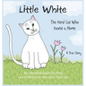 Little White: The Feral Cat Who Found a Home