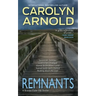 Remnants: A gripping and heart-pounding serial killer thriller