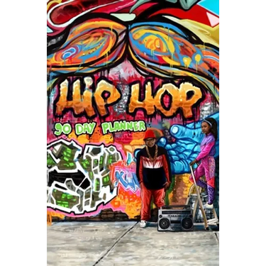 90 Day Planner: Hip Hop