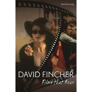 David Fincher: Films That Scar