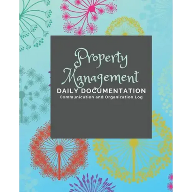 Property Management: Documentation and Communication Log