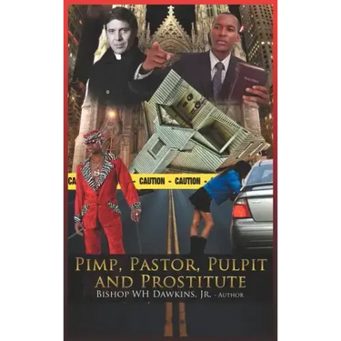 Pimps, Pastors, Pulpits and Prostitutes: The Naked Truth