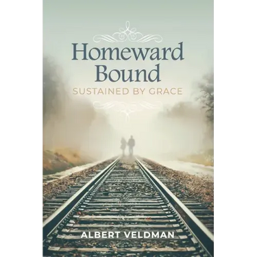 Homeward Bound: Sustained By Grace