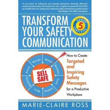 Transform your Safety Communication: How to Craft Targeted and Inspiring Messages for a Productive Workplace