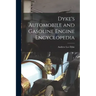 Dyke's Automobile and Gasoline Engine Encyclopedia