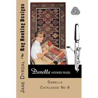 Rug Hooking Designs: Danella Catalogue No 6