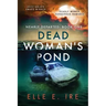 Dead Woman's Pond