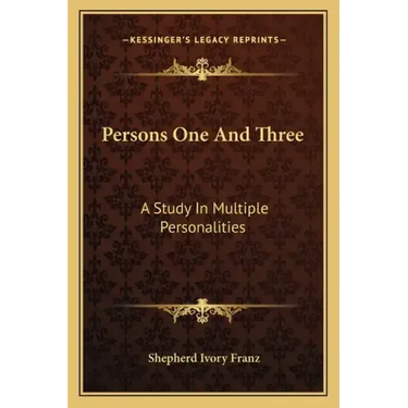 Persons One and Three: A Study in Multiple Personalities